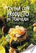 Cocina con producto de temporada