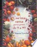 Cocina Sana para Gente de 9 a 99