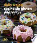 Cocina sin gluten para niños