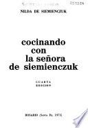 Cocinando con la señora de Siemienczuk