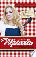 Cocinando con Marcela