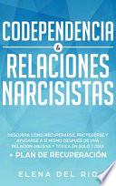 CODEPENDENCIA & RELACIONES NARCISISTAS