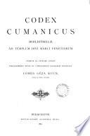 Codex Cumanicus Bibliothecæ ad templum divi Marci Venetiarum, ed. G. Kuun