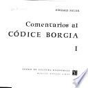 Códice Borgia: Comentarios al Códice Borgia [por] Eduard Seler