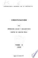 Codificación de disposiciones legales y reglamentarias vigentes de caracter fiscal y administrativo