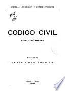 Código civil, concordancias ...: Leyes y reglamentos