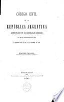 Codigo civil de la Republica Argentina, sancionado por el honorable Congreso el 29 de setiembre de 1869