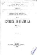 Código civil de la República de Guatemala, 1877