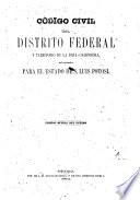 Código civil del Distrito Federal y territorio de la Baja-California