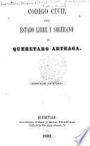 Código civil del estado libre y soberano de Querétaro Arteaga