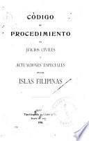 Código de procedimiento en juicios civiles y actuaciones especiales en las Islas Filipinas
