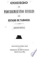 Codigo de procedimientos civiles del estado de Tabasco