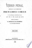 Código penal arreglado á las correcciones dictadas por el decreto de ?? de enero de 1871 y á las reformas introducidas por la ley de 17 de Julio de 1876