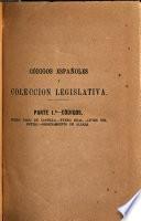 Codigos españoles y colección legislativa, comprensiva de lo legislado con posterioridad á los códigos, ó sea legislación general de España