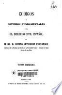 Códigos o estudios fundamentales sobre el derecho civil español