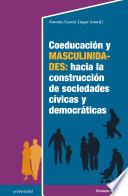 Coeducación y masculinidades: hacia la construcción de sociedades cívicas y democráticas
