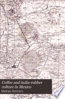 Coffee and India-rubber Culture in Mexico