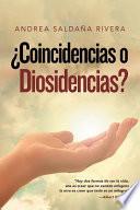 ¿Coincidencias O Diosidencias?