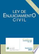 Colección Códigos La Ley. Fondo Editorial Código Ley de Enjuiciamiento Civil 2007