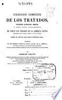 Coleccion completa de los tratados, convenciones, capitulaciones, armisticios y otros actos diplomáticos