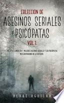 Colección de Asesinos Seriales y Psicópatas Vol 1.