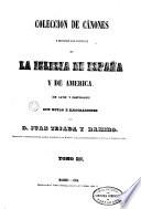 Coleccion de cánones y de todos los concilios de la Iglesia de España y de America, 2