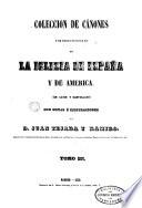 Coleccion de canones y de todos los concilios de la iglesia de Espana y de America. (En latin y Castellano) con notas e ilustraciones