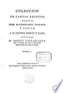 Colección de cartas escritas por Gregorio Mayans y Siscar. a D. Joseph Nebot y Sanz, publícalas ---
