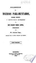 Colección de discursos parlamentarios, defensas forenses y producciones literarias