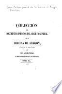Colección de documentos inéditos del Archivo General de la Corona de Aragón