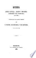 Colección de documentos inéditos del Archivo general de la corona de Aragón, publicada de real órden por el archivero ...