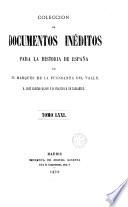 Colección de documentos inéditos para la historia de España [ed.] por M. Fernandez Navarrete [and others].
