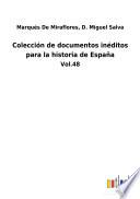 Colección de documentos inéditos para la historia de España