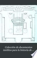 Colección de documentos inéditos para la historia de España