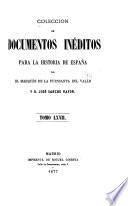 Colección de documentos inéditos para la historia de España ...
