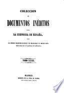 Coleccion de documentos ineditos para la historia de Espana. Por Martin Fernandez Navarete, Miguel Salva y Pedro Sainz de Baranda