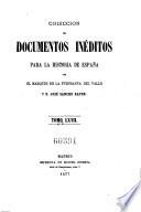 Coleccion de documentos ineditos para la historia de Espana. Por Martin Fernandez Navarete, Miguel Salva y Pedro Sainz de Baranda