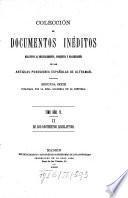Colección de documentos inéditos, relativos al descubrimiento conquista y organización de las antiguas posesiones españolas de ultramar