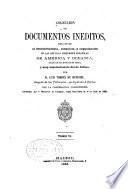 Colección de documentos inéditos, relativos al descubrimiento, conquista y organización de las antiguas posesiones españoles de América y Oceanía, sacados de los archivos del reino, y muy especialmente del de Indias. Competentemente autorizada