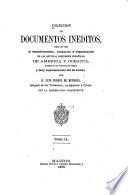 Colección de documentos inéditos, relativos al descubrimiento ... de las antiguas posesiones españolas de América y Oceanía
