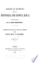 Colección de documentos para la historia de Costa-Rica