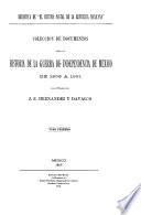 Colección de documentos para la historia de la guerra de independencia de México de 1808 a 1821