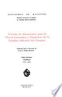 Colección de documentos para la historia económica y financiera de la República Oriental del Uruguay: Tierras, 1734-1810