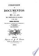 Coleccion de documentos relativos á la vida pública del libertador ... Simon Bolívar