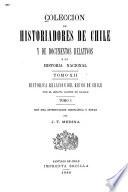 Colección de historiadores de Chile y de documentos relativos a la historia nacional