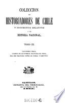 Colección de historiadores de Chile y documentos relativos a la historia nacional