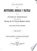 Colección de las instituciones políticas y jurídicas de los pueblos modernos