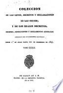 Colección de las leyes, decretos y declaraciones de las Cortes, y de los reales decretos