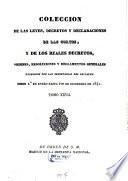 Colección de las leyes, decretos y declaraciones de las Cortes, y de los reales decretos