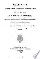 Colección de las leyes, decretos y declaraciones de las Cortes, y de los reales decretos